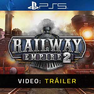 Railway Empire 2 PS5- Video Trailer