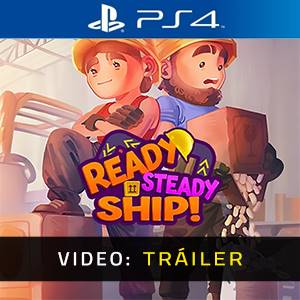 Ready, Steady, Ship - Tráiler