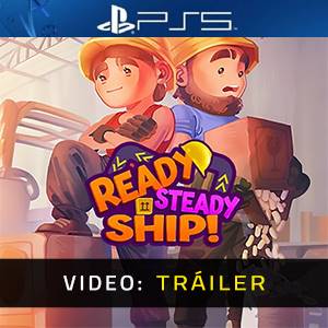 Ready, Steady, Ship - Tráiler