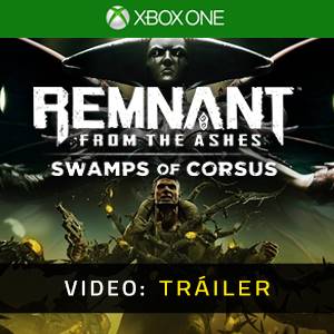 Remnant From the Ashes Swamps of Corsus Xbox One - Tráiler