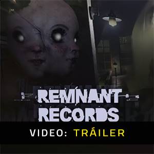 Remnant Records - Tráiler