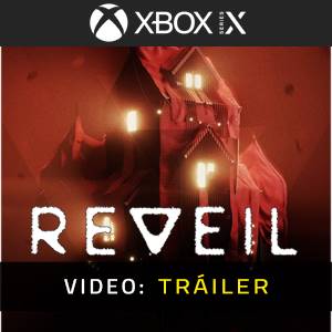 Reveil Xbox Series - Tráiler