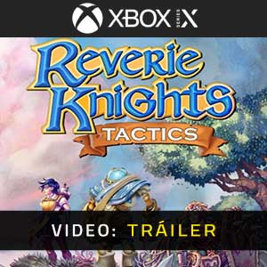 Reverie Knights Tactics - Tráiler