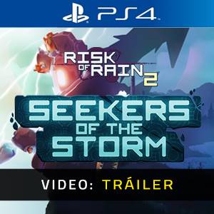 Risk of Rain 2 Seekers of the Storm - Tráiler del Video