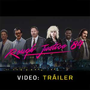 Rough Justice ’84 - Tráiler en Vídeo