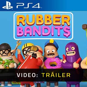 Rubber Bandits Ps4- Tráiler en Vídeo