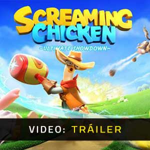 Screaming Chicken Ultimate Showdown - Tráiler en Vídeo