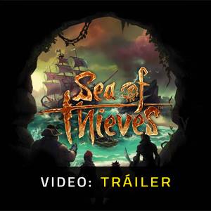 Sea of Thieves - Video Tráiler de vídeo