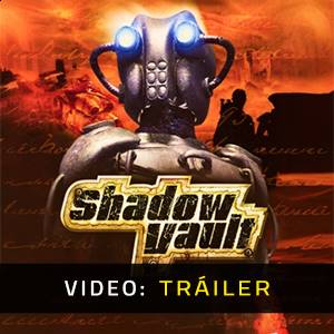 Shadow Vault - Tráiler