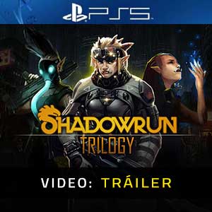 Shadowrun Trilogy PS5- Tráiler