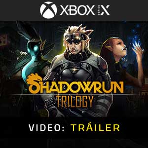 Shadowrun Trilogy Xbox Series- Tráiler