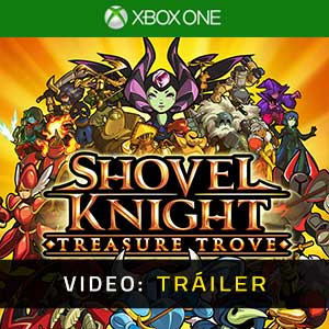 Shovel Knight Treasure Trove Xbox One- Tráiler en Vídeo