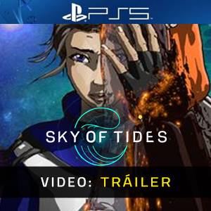 Sky of Tides PS5 - Tráiler