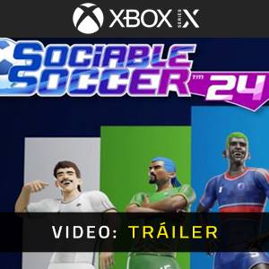 Sociable Soccer 24 Xbox Series - Tráiler