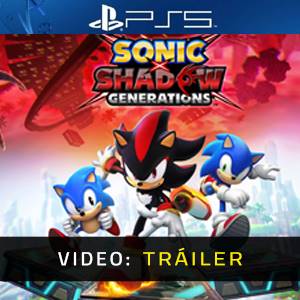 Sonic X Shadow Generations PS5 - Tráiler