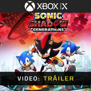 Sonic X Shadow Generations Xbox Series - Tráiler