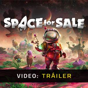 Space for Sale - Tráiler de Vídeo