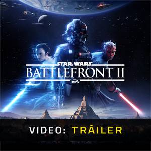 Star Wars Battlefront 2 Tráiler en Vídeo