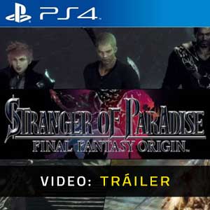 Stranger of Paradise Final Fantasy Origin PS4 Vídeo En Tráiler