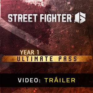 Street Fighter 6 Year 1 Ultimate Pass Tráiler en Vídeo