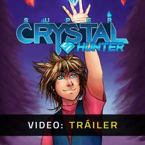 Super Crystal Hunter - Tráiler
