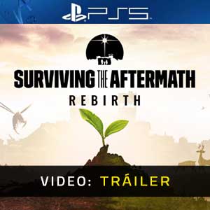 Surviving the Aftermath Rebirth - Tráiler en Vídeo