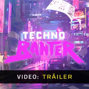 Techno Banter - Tráiler