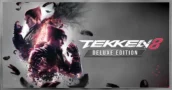 ¡Última Oportunidad! Consigue un 40% de Descuento en Tekken 8 Deluxe Edition