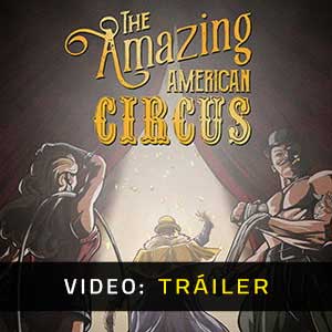 The Amazing American Circus Vídeo En Tráiler