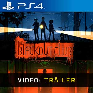 The Blackout Club PS4 Tráiler En Vídeo