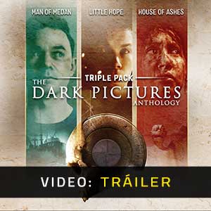 The Dark Pictures Anthology Triple Pack - Vídeo del Tráiler