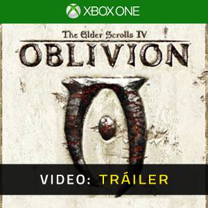 Elder Scrolls 4 Oblivion - Tráiler