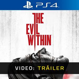 The Evil Within Tráiler del Juego