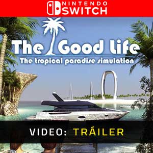 The Good Life Nintendo Switch video trailer