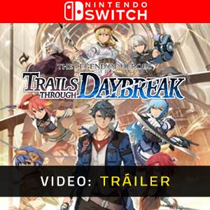 The Legend of Heroes Trails through Daybreak Nintendo Switch - Tráiler