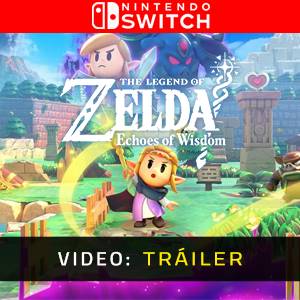 The Legend of Zelda Echoes of Wisdom Nintendo Switch - Tráiler