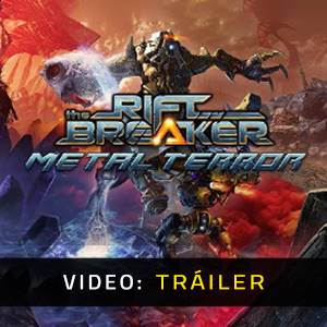 The Riftbreaker Metal Terror Tráiler del juego