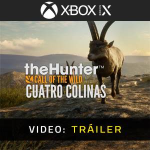 theHunter Call of the Wild Cuatro Colinas Game Reserve - Video del Tráiler