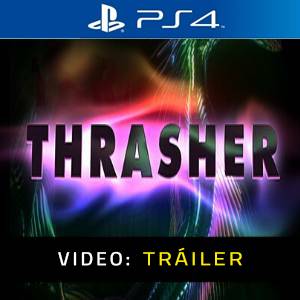 Thrasher PS4 - Tráiler