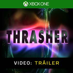 Thrasher Xbox One - Tráiler