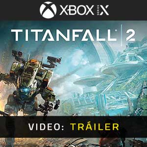 Titanfall 2 Tráiler de Vídeo