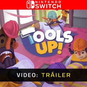 Tools Up - Tráiler de Video