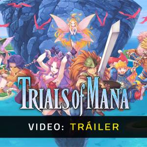 Trials of Mana Tráiler en Vídeo