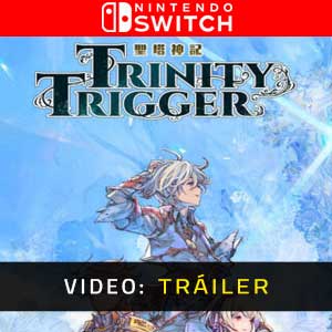 Trinity Trigger - Remolque