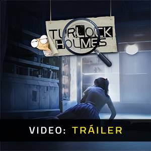 Turlock Holmes - Tráiler de Video