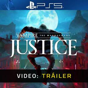 Vampire The Masquerade Justice VR PS5 - Tráiler