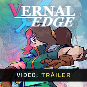 Vernal Edge - Tráiler en Vídeo