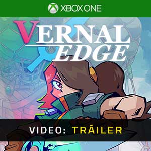 Vernal Edge Xbox One- Tráiler en Vídeo