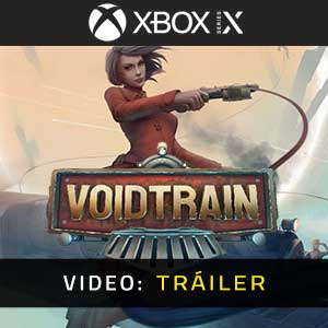 Voidtrain Xbox Series- Tráiler en Vídeo