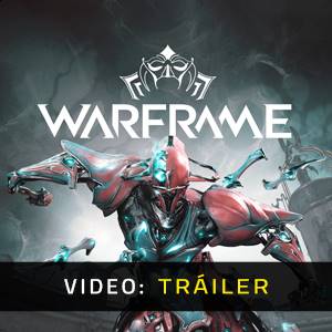 Warframe Tráiler de Video